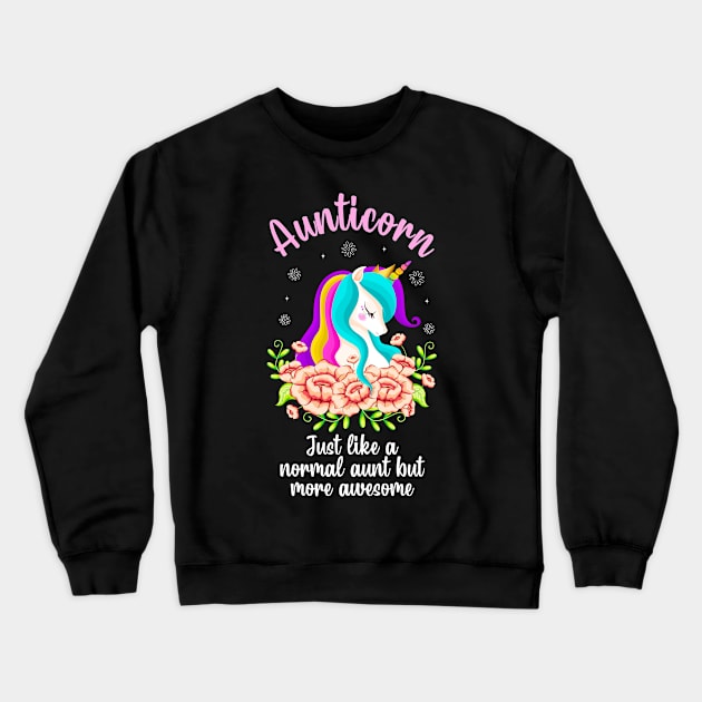 Aunticorn Unicorn Awesome Auntie Aunt Gift Crewneck Sweatshirt by Foxxy Merch